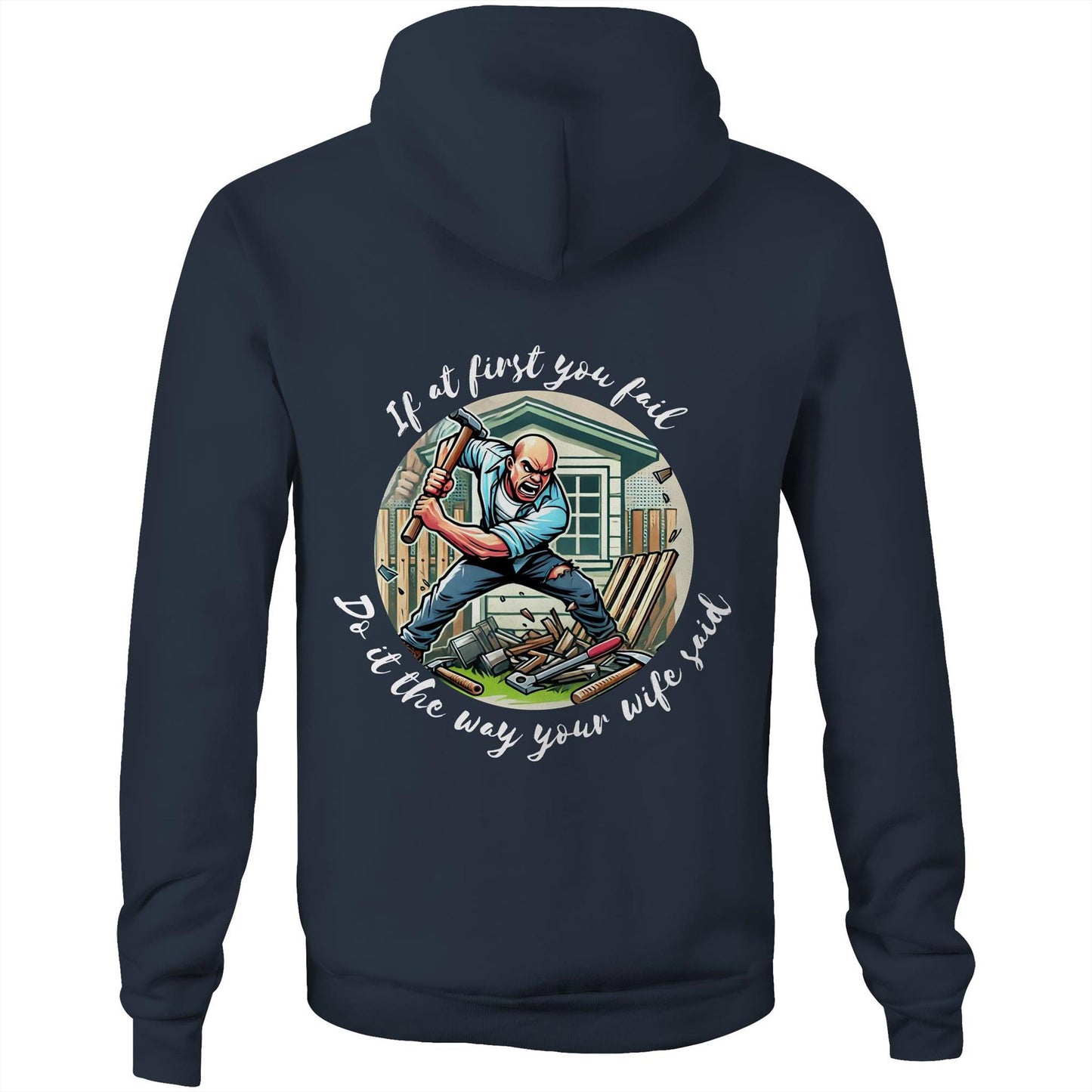 Do it the way your wife said (Alt 1) - Hoodie