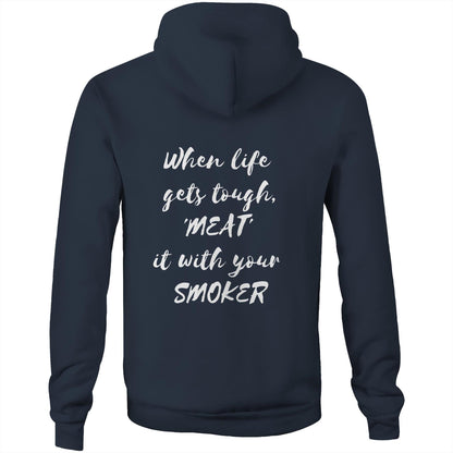 When life  gets tough, 'MEAT'  it with your  SMOKER - Unisex Hoodie