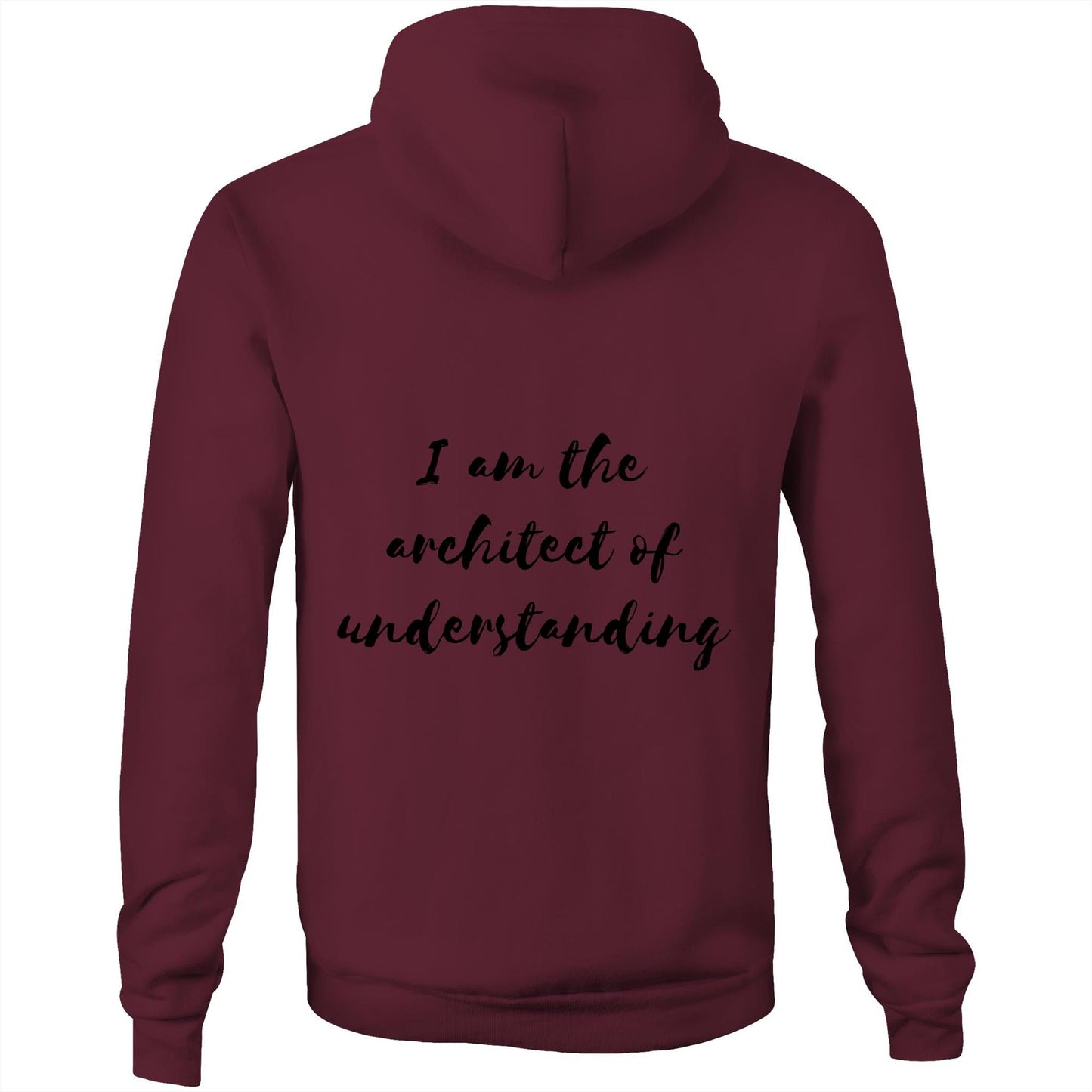 I am the architect of understanding - Unisex Hoodie