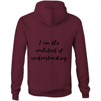 I am the architect of understanding - Unisex Hoodie