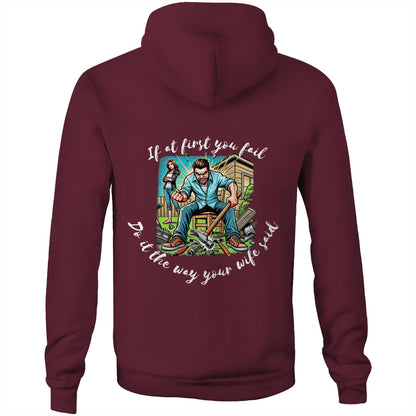 Do it the way your wife said - Hoodie