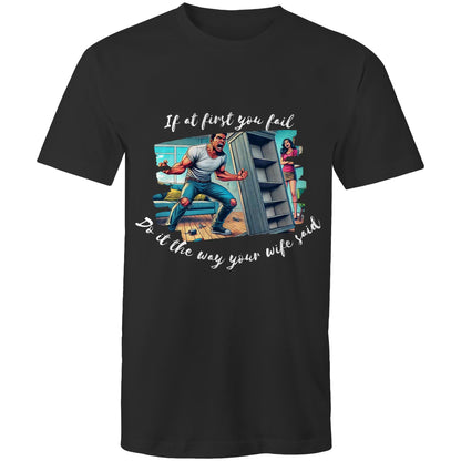Do it the way your wife said (Alt 2) - Mens T-Shirt