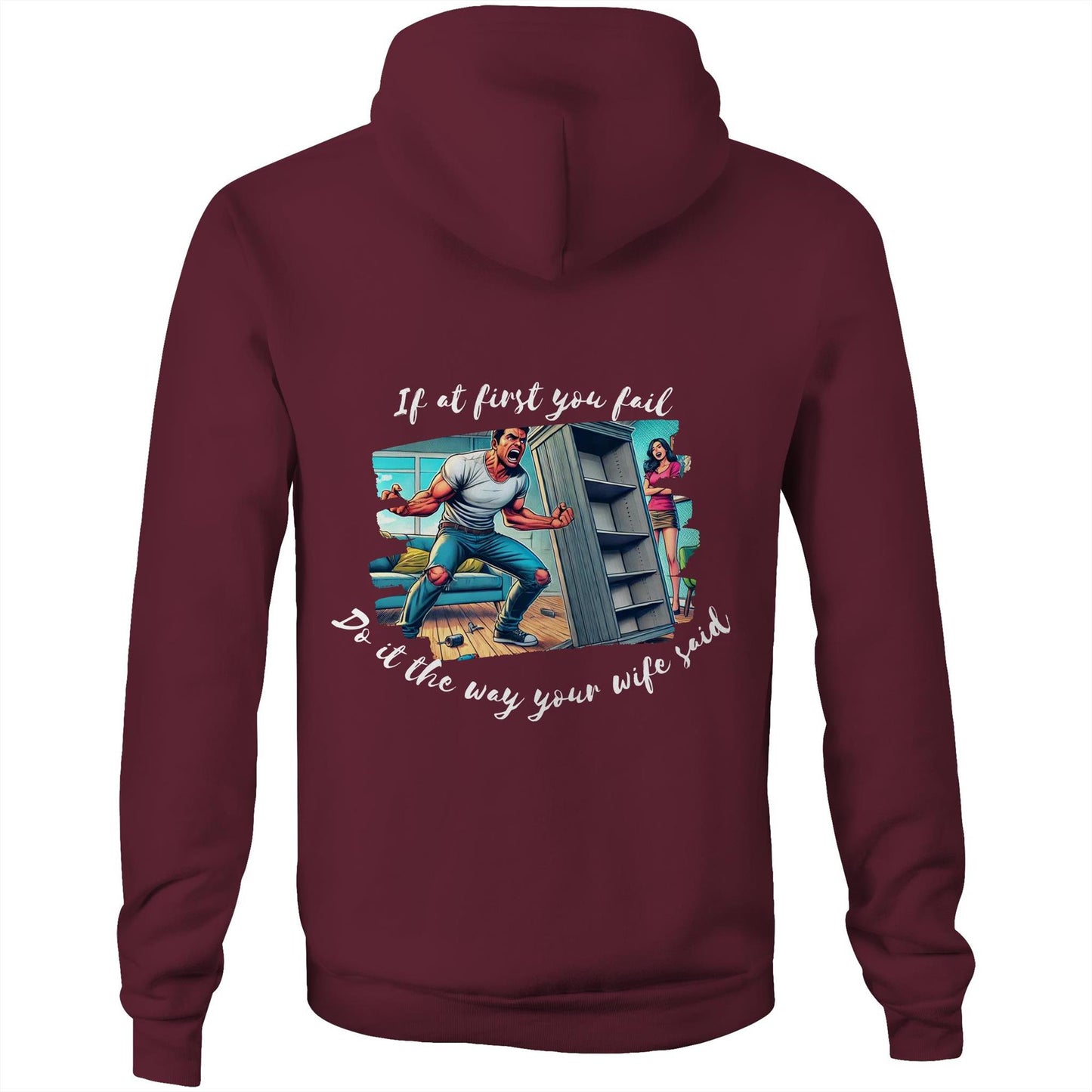 Do it the way your wife said (Alt 2) - Hoodie