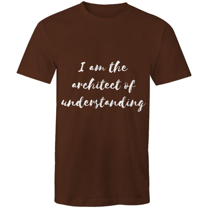I am the architect of understanding - Mens T-Shirt