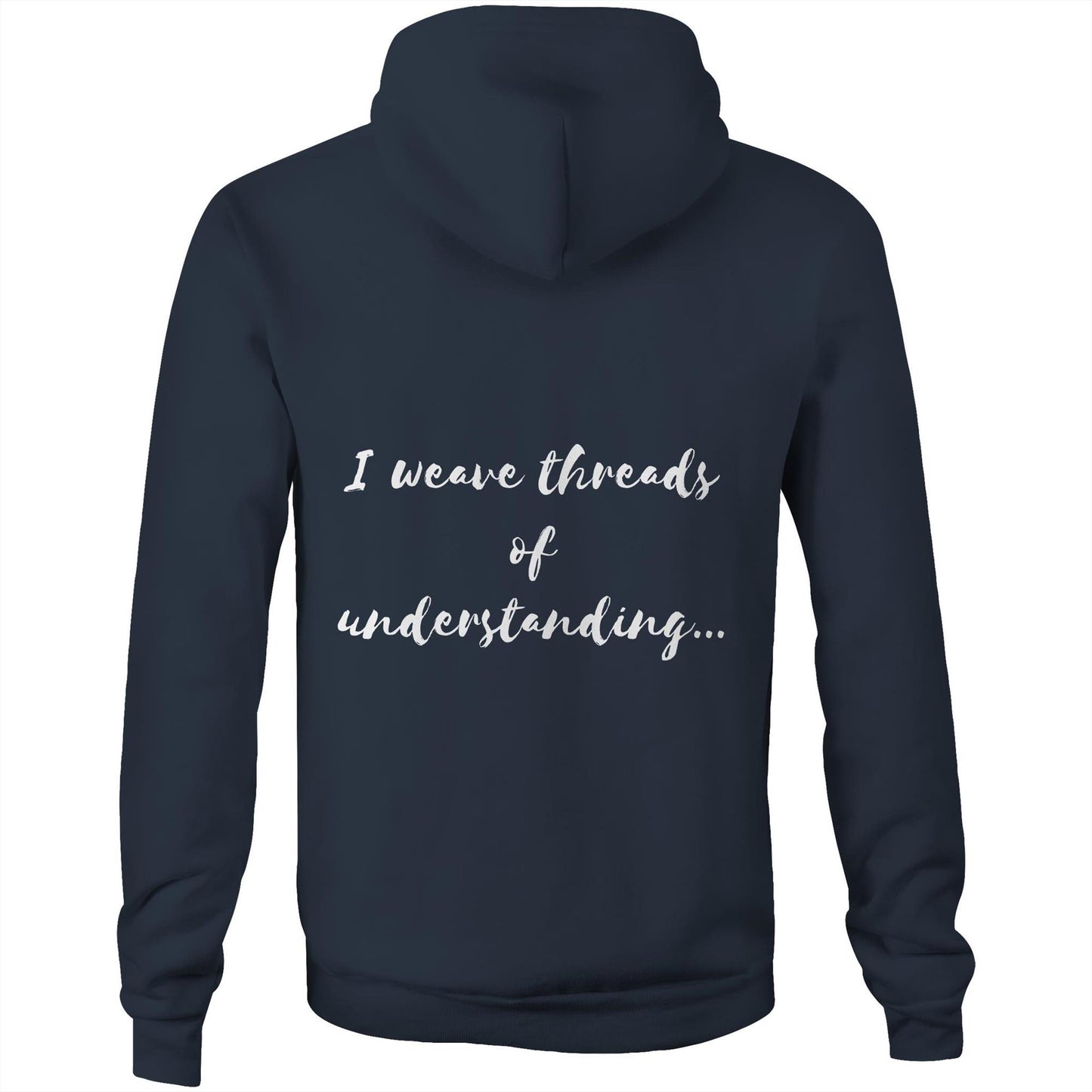 I weave threads of understanding - Unisex Hoodie