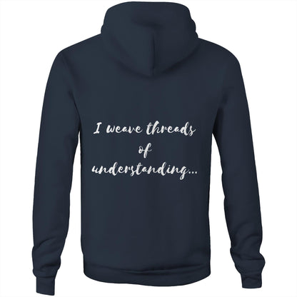 I weave threads of understanding - Unisex Hoodie