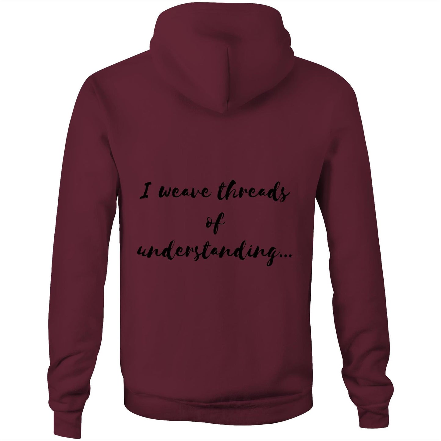I weave threads of understanding - Unisex Hoodie