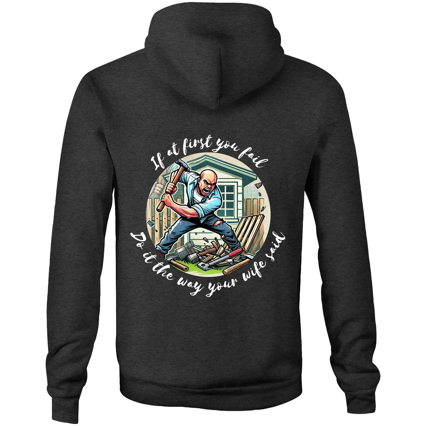 Do it the way your wife said (Alt 1) - Hoodie