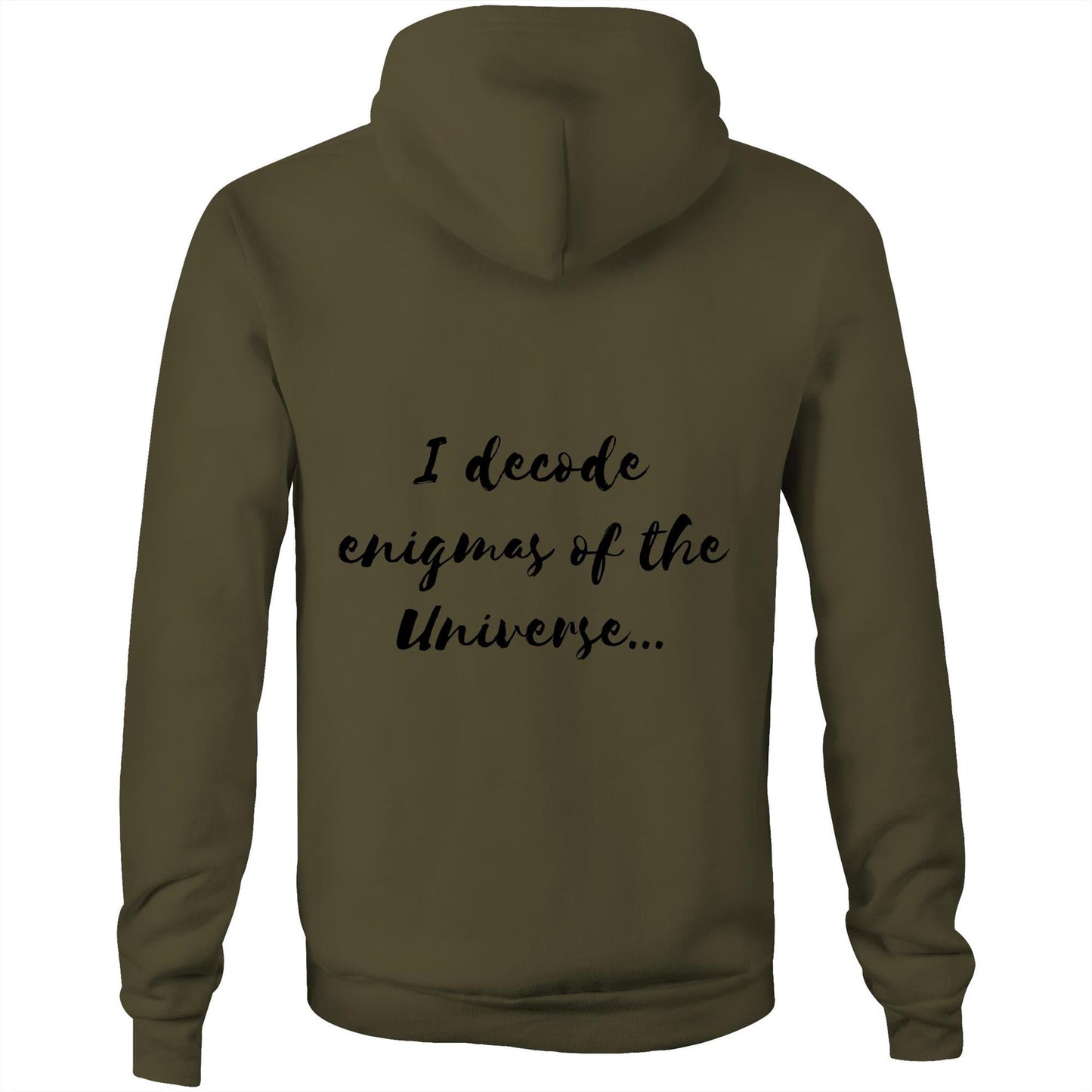 I decode enigmas of the universe - Unisex Hoodie