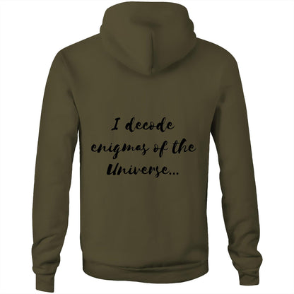 I decode enigmas of the universe - Unisex Hoodie