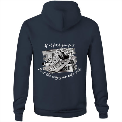 Do it the way your wife said (Alt 3) - Hoodie