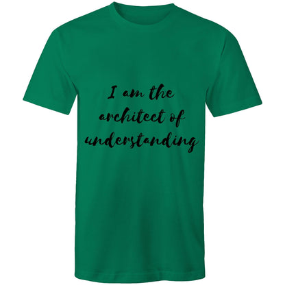 I am the architect of understanding - Mens T-Shirt