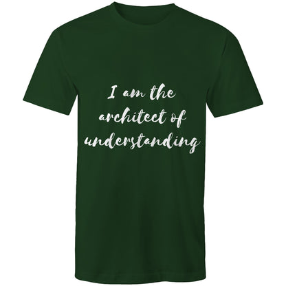 I am the architect of understanding - Mens T-Shirt