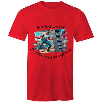 Do it the way your wife said (Alt 2) - Mens T-Shirt