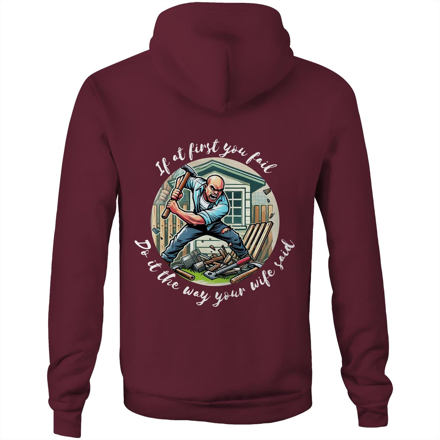 Do it the way your wife said (Alt 1) - Hoodie