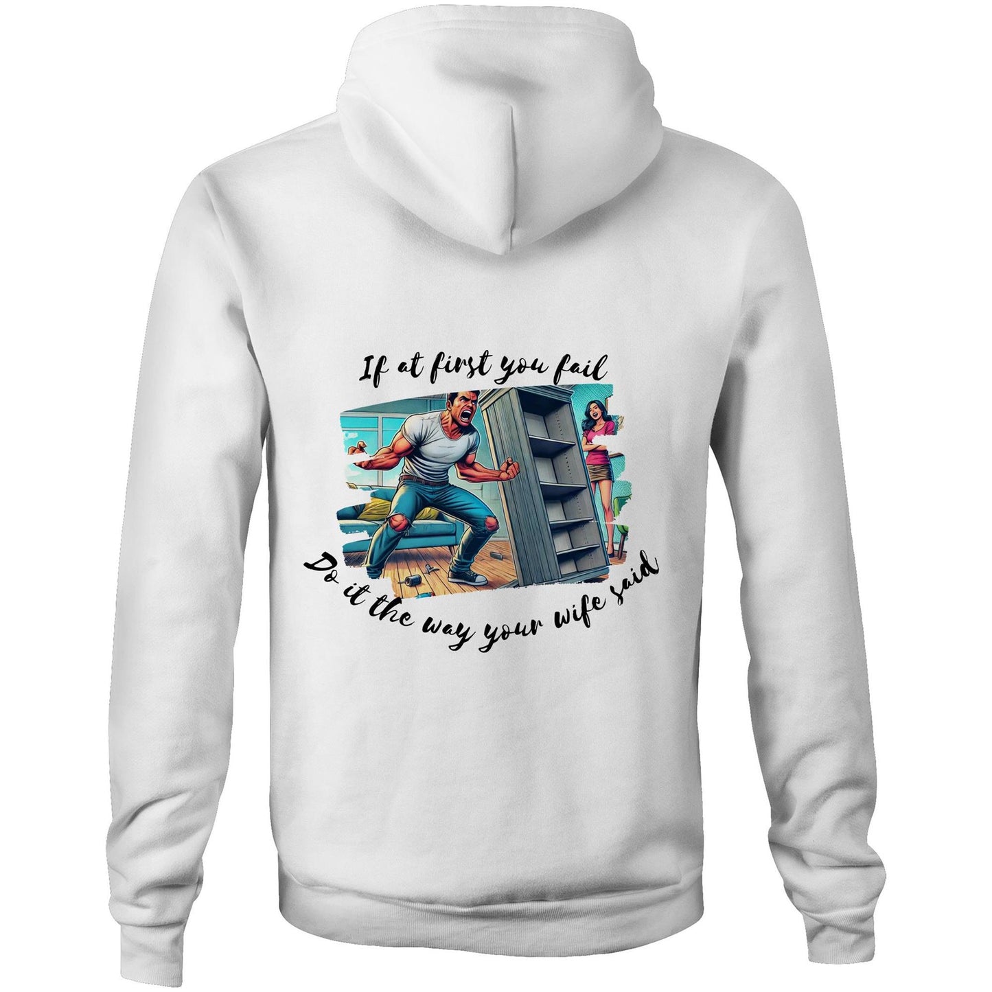 Do it the way your wife said (Alt 2) - Hoodie
