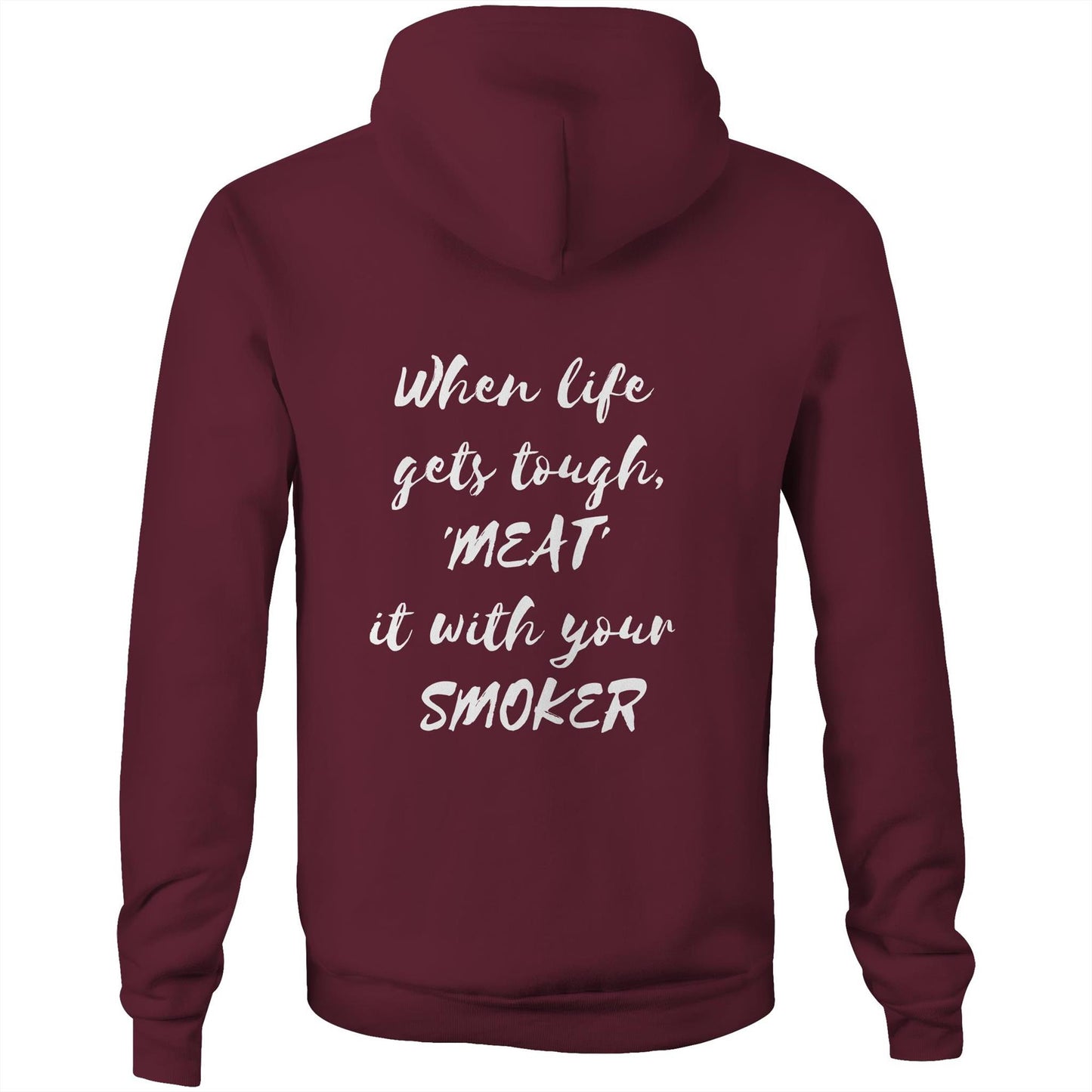 When life  gets tough, 'MEAT'  it with your  SMOKER - Unisex Hoodie