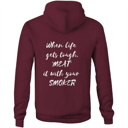 When life  gets tough, 'MEAT'  it with your  SMOKER - Unisex Hoodie