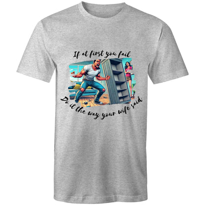 Do it the way your wife said (Alt 2) - Mens T-Shirt