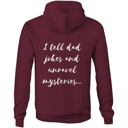 I tell dad jokes and unravel mysteries - Unisex Hoodie