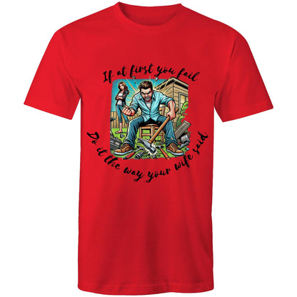 Do it the way your wife said - Mens T-Shirt