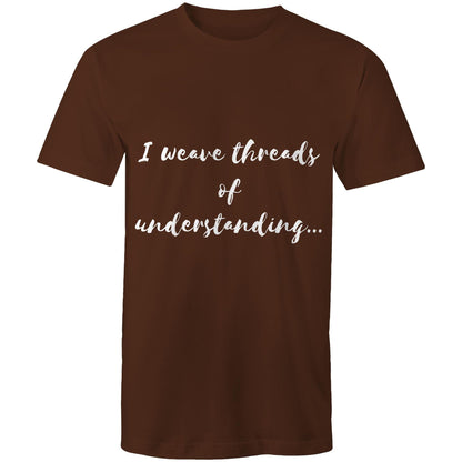 I weave threads of understanding - Mens T-Shirt