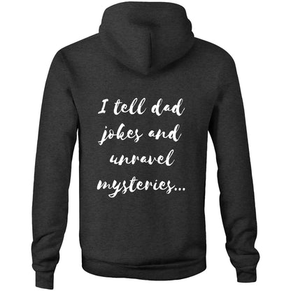 I tell dad jokes and unravel mysteries - Unisex Hoodie