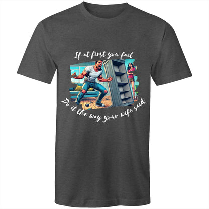Do it the way your wife said (Alt 2) - Mens T-Shirt