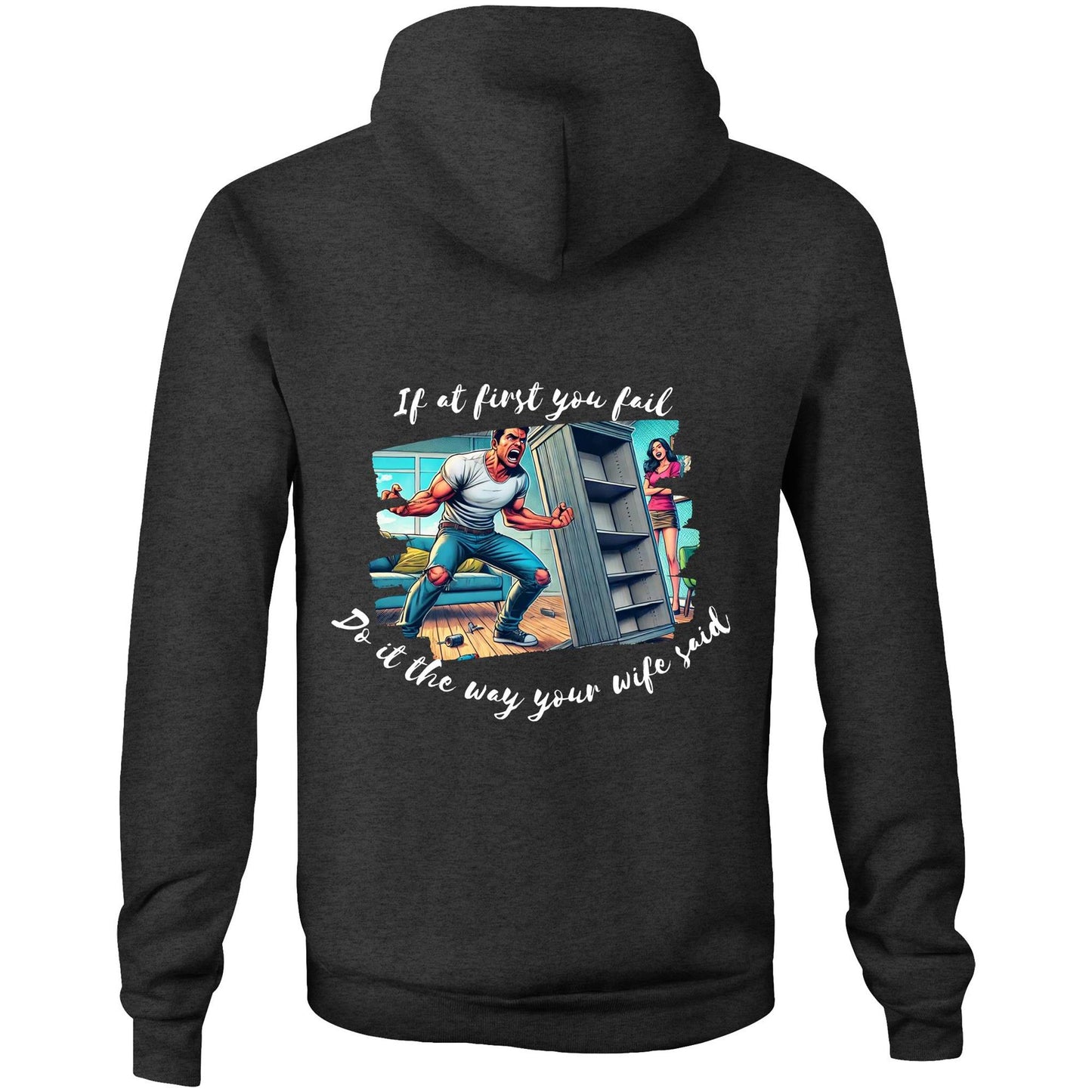 Do it the way your wife said (Alt 2) - Hoodie