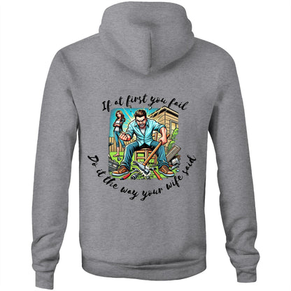Do it the way your wife said - Hoodie