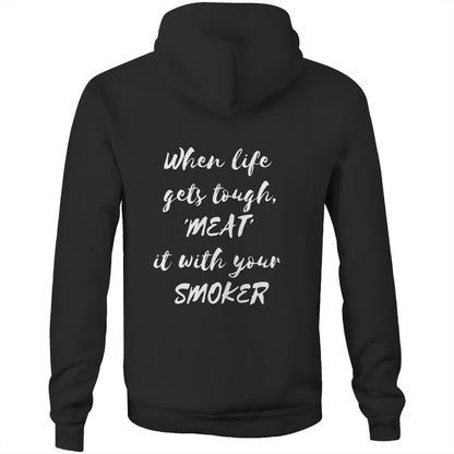 When life  gets tough, 'MEAT'  it with your  SMOKER - Unisex Hoodie