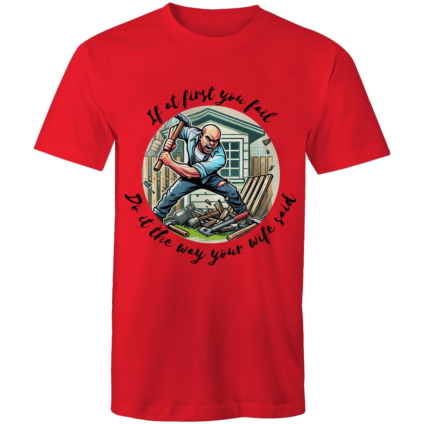 Do it the way your wife said (Alt 1) - Mens T-Shirt