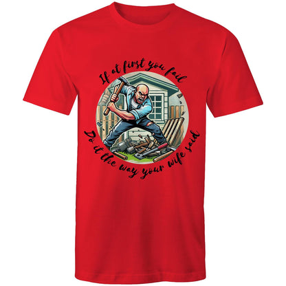 Do it the way your wife said (Alt 1) - Mens T-Shirt