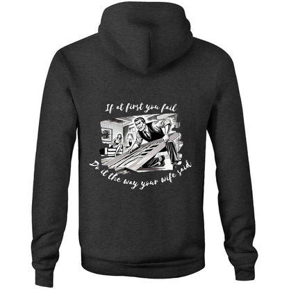 Do it the way your wife said (Alt 3) - Hoodie
