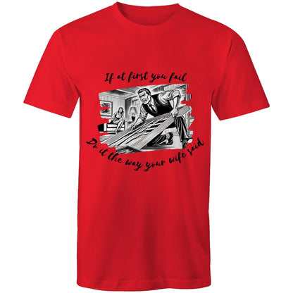 Do it the way your wife said (Alt 3) - Mens T-Shirt