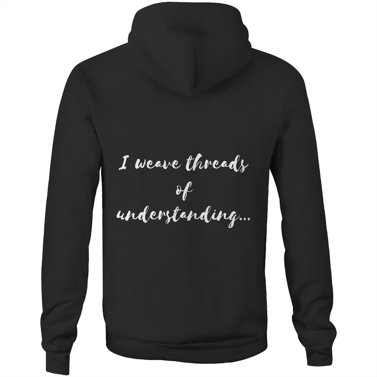 I weave threads of understanding - Unisex Hoodie