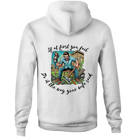 Do it the way your wife said - Hoodie