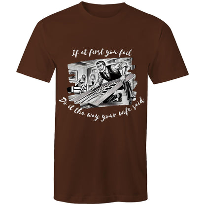 Do it the way your wife said (Alt 3) - Mens T-Shirt