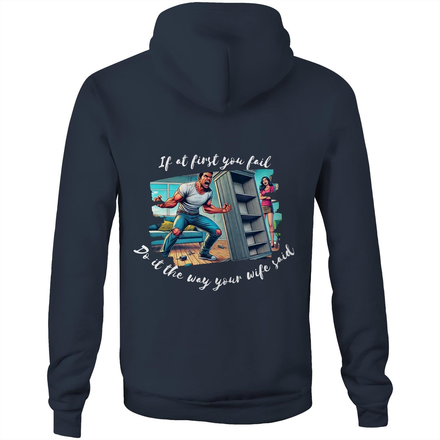 Do it the way your wife said (Alt 2) - Hoodie