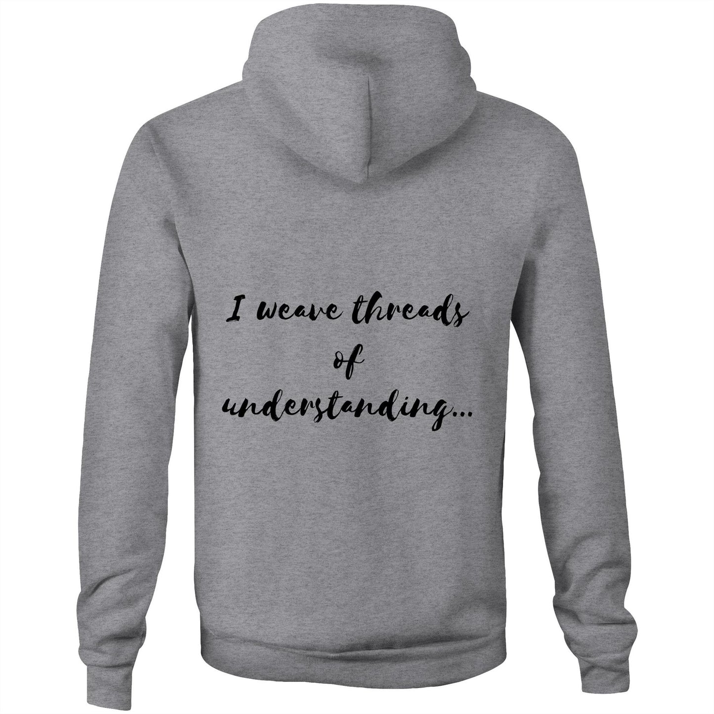 I weave threads of understanding - Unisex Hoodie