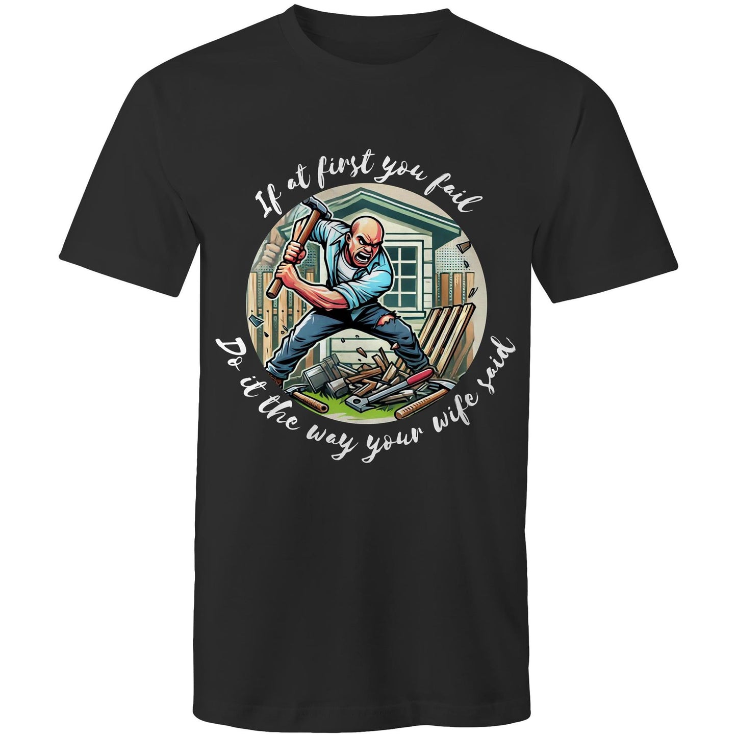 Do it the way your wife said (Alt 1) - Mens T-Shirt