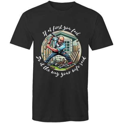 Do it the way your wife said (Alt 1) - Mens T-Shirt