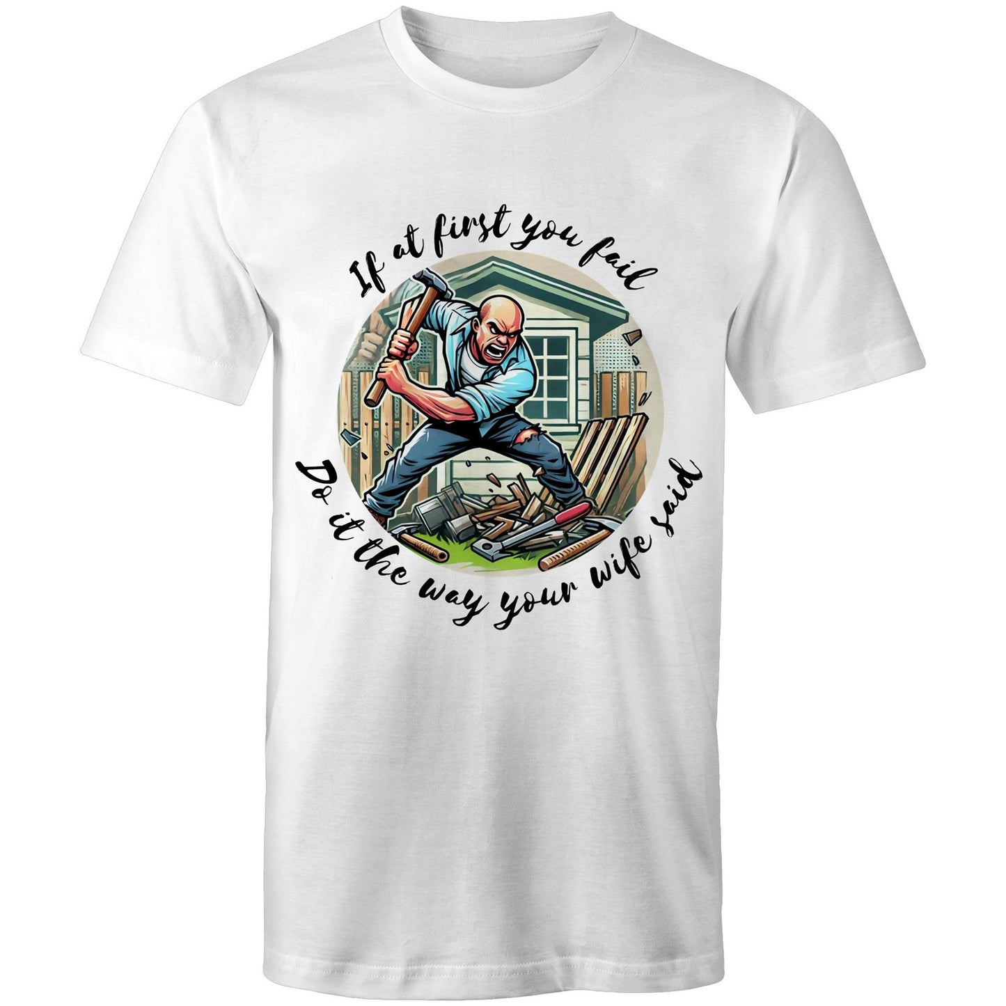 Do it the way your wife said (Alt 1) - Mens T-Shirt