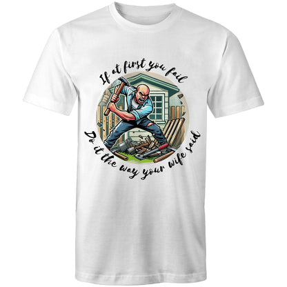 Do it the way your wife said (Alt 1) - Mens T-Shirt