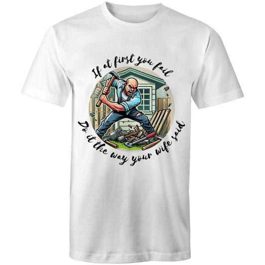 Do it the way your wife said (Alt 1) - Mens T-Shirt