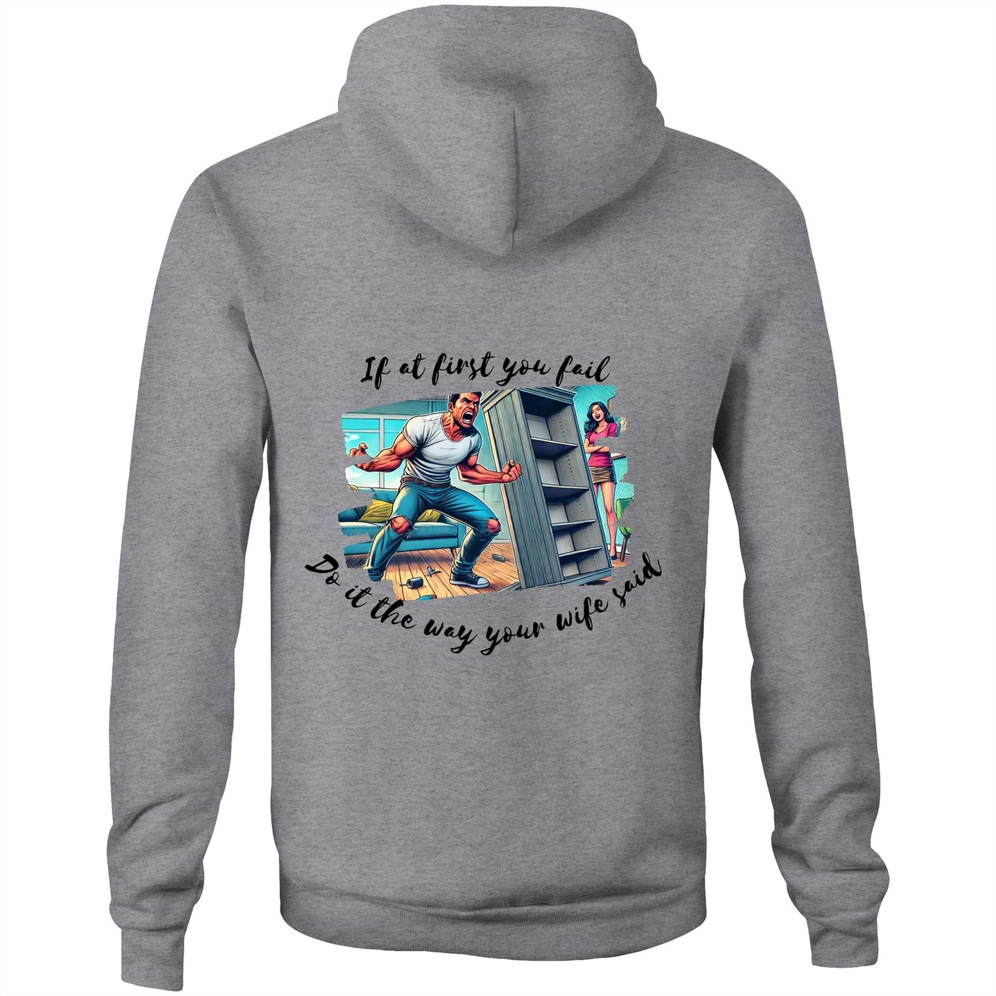 Do it the way your wife said (Alt 2) - Hoodie