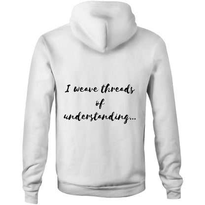 I weave threads of understanding - Unisex Hoodie