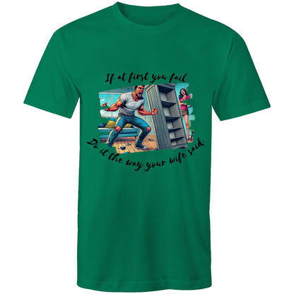 Do it the way your wife said (Alt 2) - Mens T-Shirt