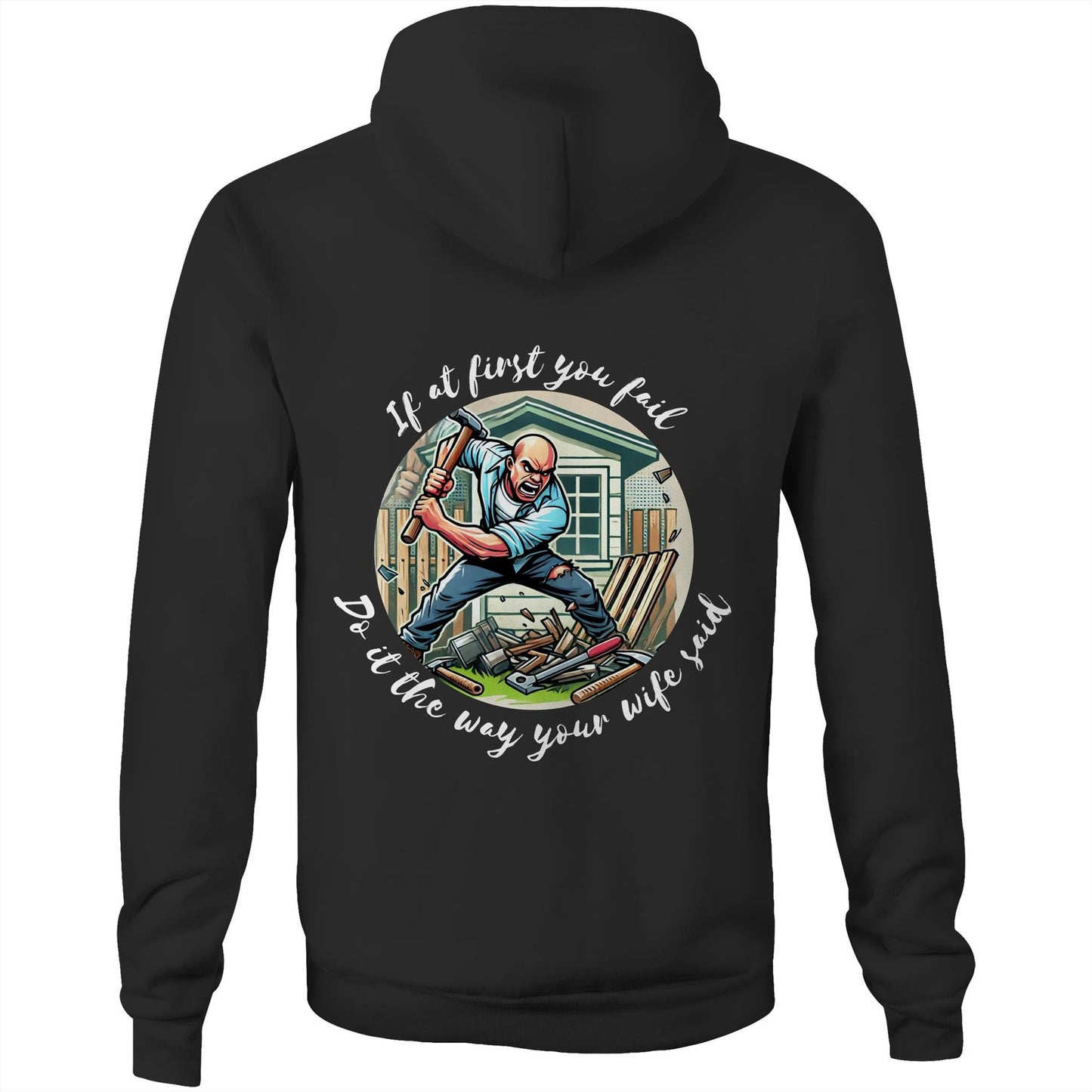 Do it the way your wife said (Alt 1) - Hoodie