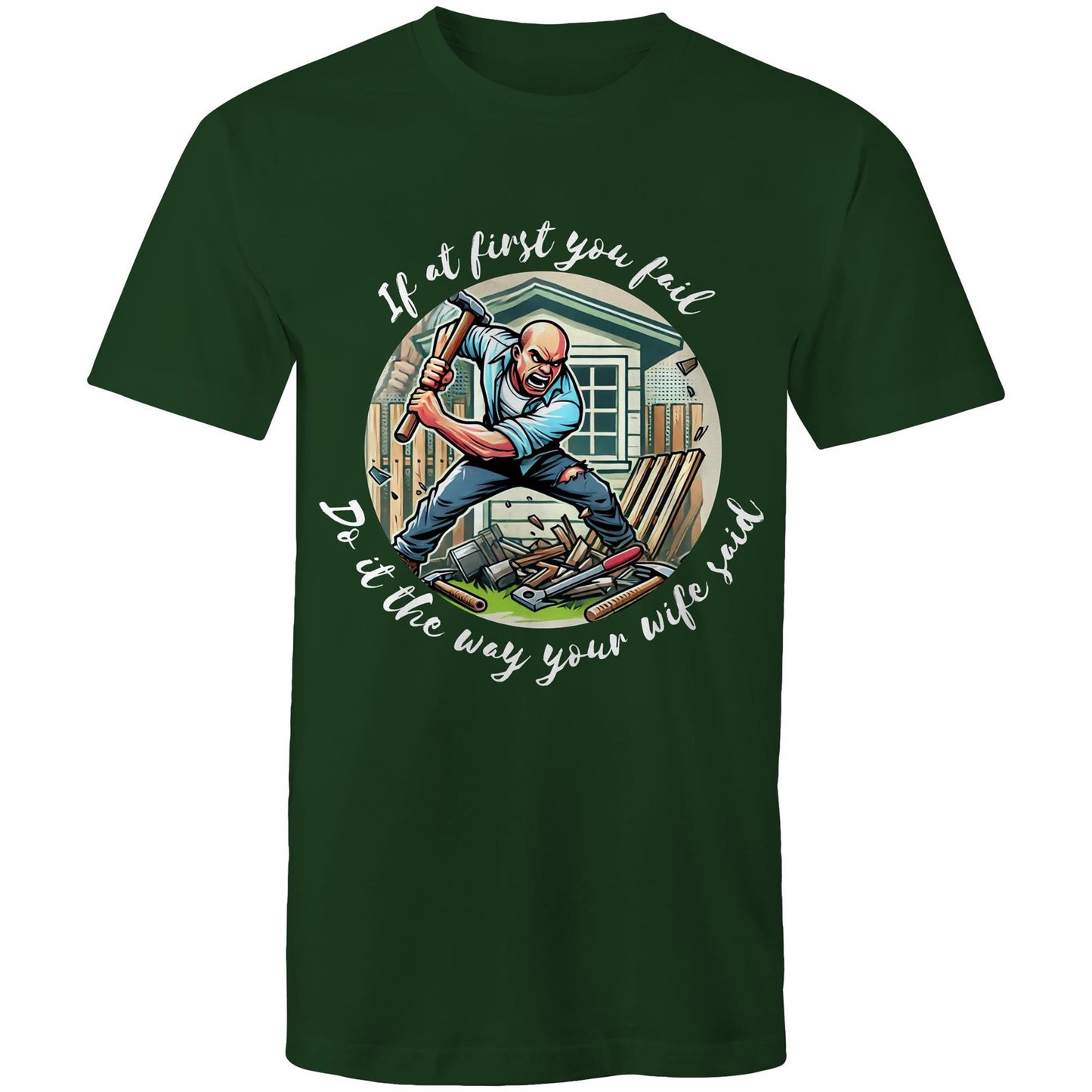 Do it the way your wife said (Alt 1) - Mens T-Shirt